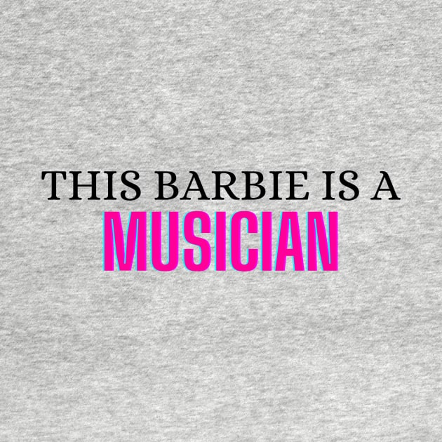 This Barbie is a Musician by zachlart